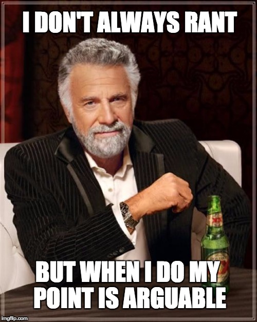 Funny Friday - Most Interesting Man